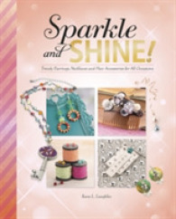 Sparkle and Shine! : Trendy Earrings， Necklaces and Hair Accessories f