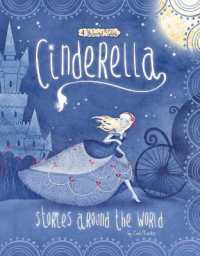 Cinderella Stories around the World : 4 Beloved Tales (Multicultural Fairy Tales) -- Paperback / softback