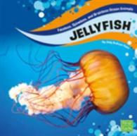 Jellyfish (First Facts: Faceless， Spineless and Brainless Ocean Animal