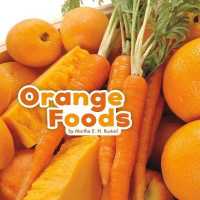 Orange Foods (Colourful Foods) -- Hardback