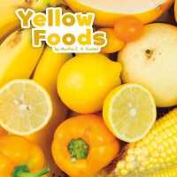 Yellow Foods (Colourful Foods) -- Hardback