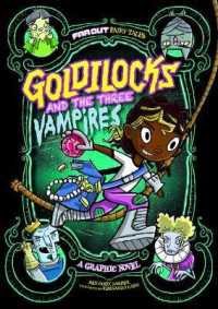 Goldilocks and the Three Vampires : A Graphic Novel (Far Out Fairy Tales)