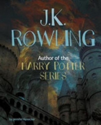J.K. Rowling : Author of the Harry Potter Series (Famous Female Authors) -- Paperback / softback
