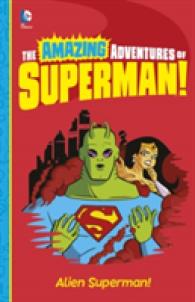 Alien Superman! -- Electronic book text (English Language Edition)