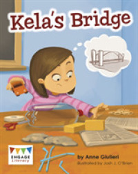 Kela's Bridge (Engage Literacy: Engage Literacy Orange - Extension a)