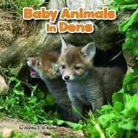 Baby Animals in Dens (Baby Animals and Their Homes) -- Hardback