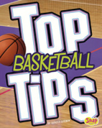Top Basketball Tips (Top Sports Tips) -- Paperback / softback