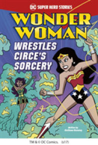 Wonder Woman Wrestles Circe's Sorcery (Dc Super Hero Stories) -- Paperback / softback
