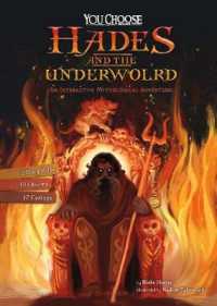 Hades and the Underworld : An Interactive Mythological Adventure (You Choose: Ancient Greek Myths) -- Paperback / softback