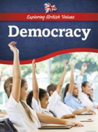 Democracy (Exploring British Values) -- Hardback
