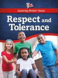 Respect and Tolerance (Exploring British Values) -- Hardback