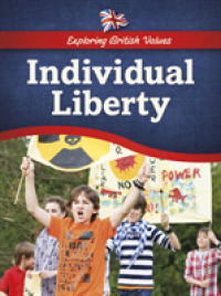 Individual Liberty (Exploring British Values) -- Paperback / softback