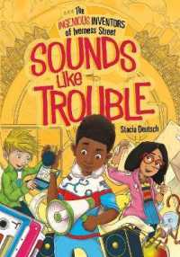 Sounds Like Trouble (The Ingenious Inventors of Iverness Street) -- Paperback / softback