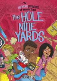 The Hole Nine Yards (The Ingenious Inventors of Iverness Street)