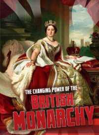 Changing Power of the British Monarchy (Aspects of British History Beyond 1066) -- Hardback