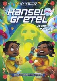 Hansel and Gretel : An Interactive Fairy Tale Adventure (You Choose: Fractured Fairy Tales) -- Paperback / softback