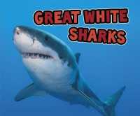 Great White Sharks (All about Sharks) -- Paperback / softback