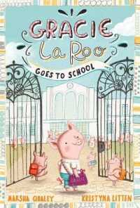 Gracie Laroo Goes to School (Gracie Laroo) -- Paperback / softback