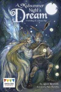 A Midsummer Night's Dream : A Retelling of Shakespeare's Classic Play (Engage Literacy Dark Red)