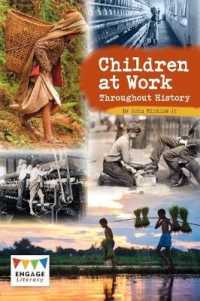 Children at Work Throughout History (Engage Literacy Dark Blue)
