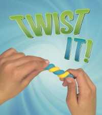 Twist It! (Read and Learn: Shaping Materials) -- Paperback