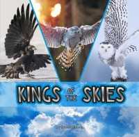 Kings of the Skies (Animal Rulers) -- Hardback