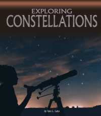Exploring Constellations (Discover the Night Sky) -- Hardback