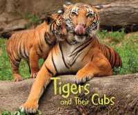 Tigers and Their Cubs (Animal Offspring) -- Paperback / softback