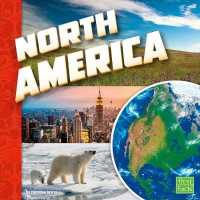 North America (Investigating Continents) -- Hardback