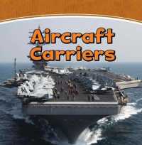 Aircraft Carriers (Mighty Military Machines) -- Paperback / softback