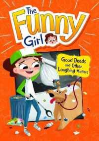 Good Deeds and Other Laughing Matters (The Funny Girl)