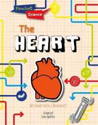 Heart (Flowchart Science: the Human Body) -- Hardback