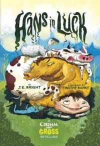 Hans in Luck : A Grimm and Gross Retelling (Grimm and Gross) -- Paperback / softback