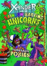 Fairies Hate Ponies (Xander and the Rainbow-barfing Unicorns) -- Paperback / softback