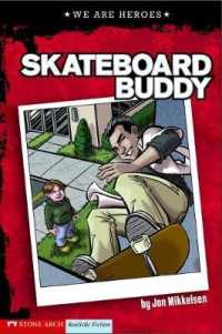 Skateboard Buddy (We Are Heroes) -- Paperback / softback