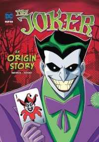 The Joker : An Origin Story (Dc Super-villains Origins)