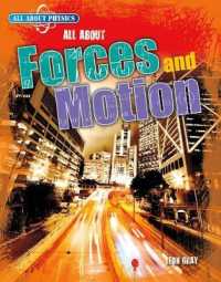 All About Forces and Motion (All About Physics)
