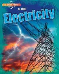 All about Electricity (All about Physics)