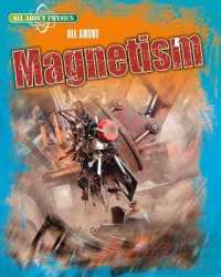 All about Magnetism (All about Physics)