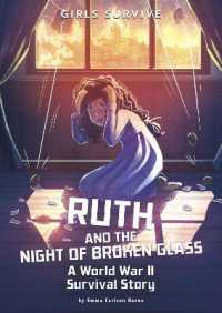 Ruth and the Night of Broken Glass : A World War II Survival Story (Girls Survive)