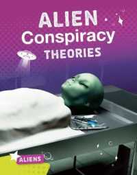 Alien Conspiracy Theories (Aliens) -- Hardback