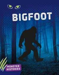 Bigfoot (Monster Histories) -- Hardback