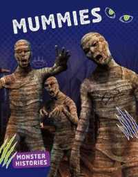 Mummies (Monster Histories) -- Hardback