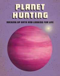 Planet Hunting : Racking Up Data and Looking for Life (Future Space) -- Hardback