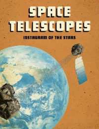 Space Telescopes : Instagram of the Stars (Future Space)