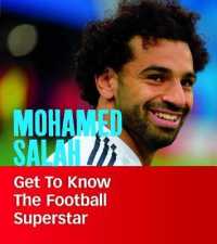 Mohamed Salah : Get to Know the Football Superstar (People You Should Know) -- Hardback