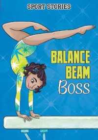 Balance Beam Boss (Sport Stories) -- Paperback / softback