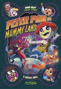Peter Pan in Mummy Land : A Graphic Novel (Far Out Classic Stories)