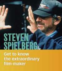 Steven Spielberg : Get to Know the Extraordinary Filmmaker (People You Should Know)
