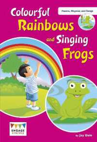 Colourful Rainbows and Singing Frogs : Level 1 (Engage Literacy Poems， Rhymes and Songs)